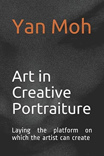Art in Creative Portraiture Laying the Platform on Which the Artist Can Create