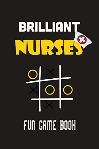 Brilliant Nurses Fun Game Book Nurse Tic Tac Toe Fun Game Book, Christmas Game Nurse Boys and Girls, Fun and Challenge to Play When You Are on Travel Or Hike, Funny Love Game Book for Couples, Encourage Strategic Thinking Creativit,