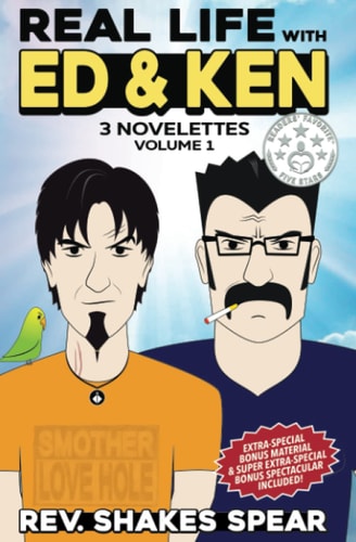 Real Life with Ed and Ken 3 Novelettes, Vol. 1