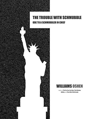 The Trouble With Schmubble Ode to a Schmubbler in Chief