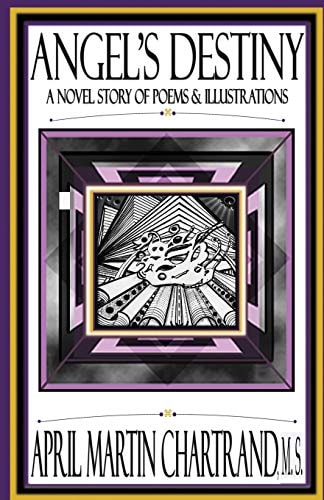 Angel's Destiny A Novel Story of Poems & Illustrations