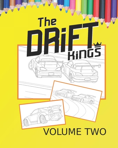 Drift Kings Coloring Book Volume 2 A Drift Car Coloring Book For Kids Of All Ages