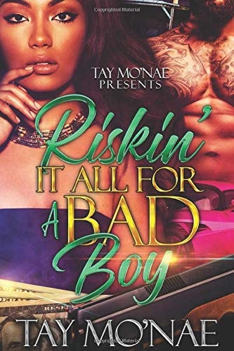 Riskin It All For A Bad Boy A Standalone Novel