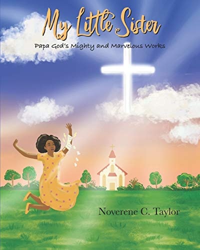 My Little Sister Papa God's Mighty And Marvelous Works