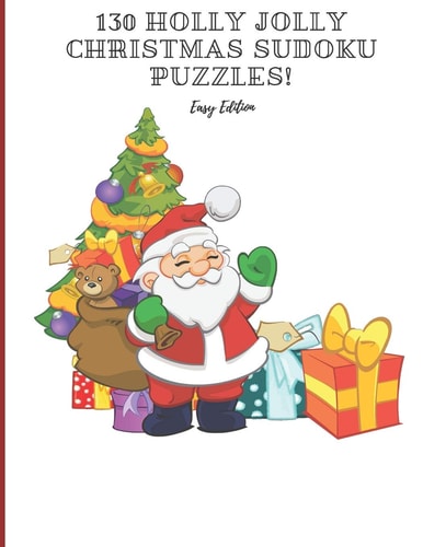 130 Holly Jolly Christmas Sudoku Puzzles! Easy Edition