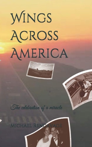 Wings Across America The Celebration of a Miracle
