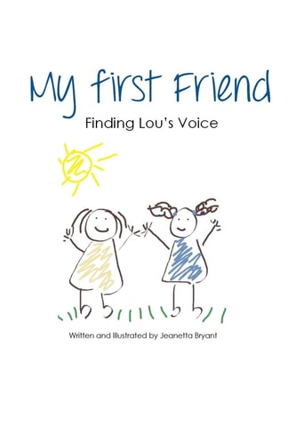 My First Friend Finding Lou's Voice