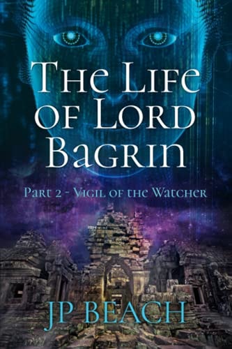The Life of Lord Bagrin Part 2 - Vigil of the Watcher