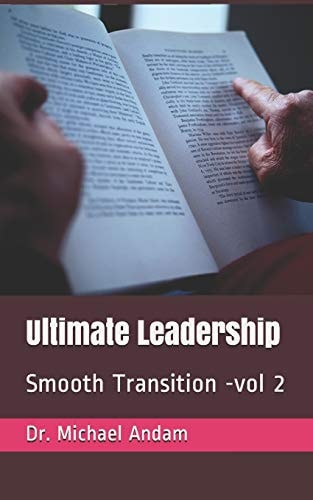 Ultimate Leadership Smooth Transition