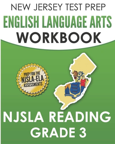 NEW JERSEY TEST PREP English Language Arts Workbook NJSLA Reading Grade 3 Preparation for the NJSLA-ELA