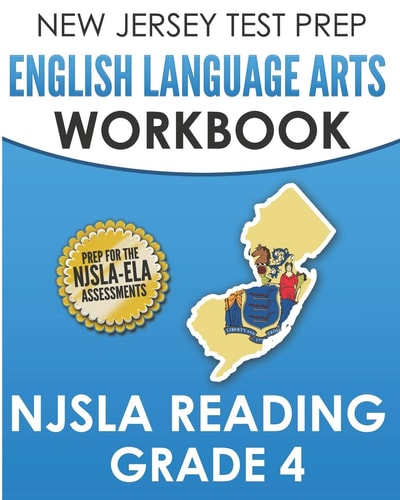 NEW JERSEY TEST PREP English Language Arts Workbook NJSLA Reading Grade 4 Preparation for the NJSLA-ELA
