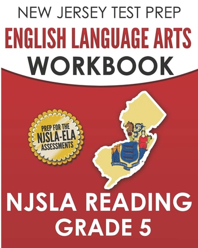 NEW JERSEY TEST PREP English Language Arts Workbook NJSLA Reading Grade 5 Preparation for the NJSLA-ELA
