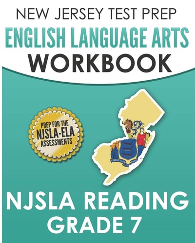 NEW JERSEY TEST PREP English Language Arts Workbook NJSLA Reading Grade 7 Preparation for the NJSLA-ELA