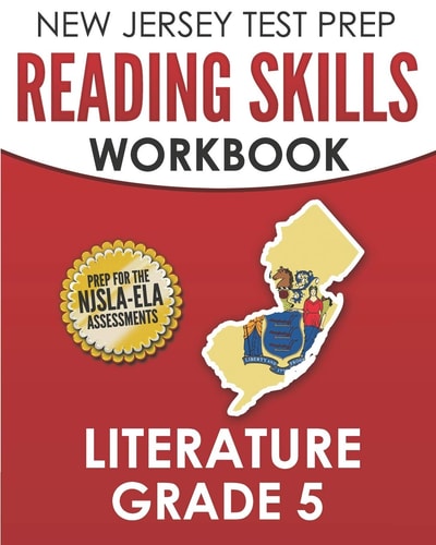 NEW JERSEY TEST PREP Reading Skills Workbook Literature Grade 5 Preparation for the NJSLA-ELA