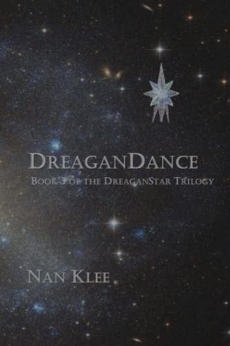 DreaganDance Book 3 of the DreaganStar Saga