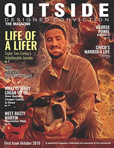 Outside Designed Conviction the Magazine A Quarterly Magazine, Unlocking the Potential of the Convicted.