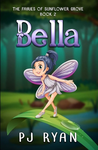 Bella A Funny Chapter Book for Kids Ages 9-12