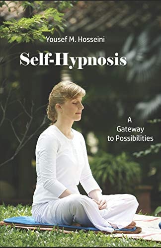 Self-Hypnosis A Gateway To Possibilities