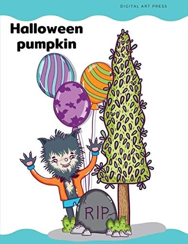 Halloween Pumpkin Trick Or Treat Coloring Book, The Speical Halloween Images for Kids, Preschool, Kindergarten, Children, Boys, Girls