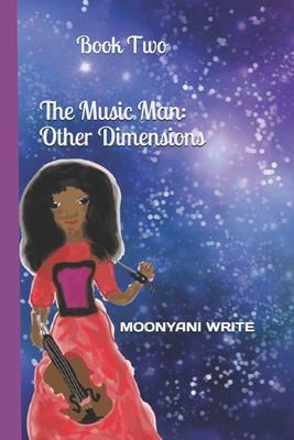 The Music Man Other Dimensions