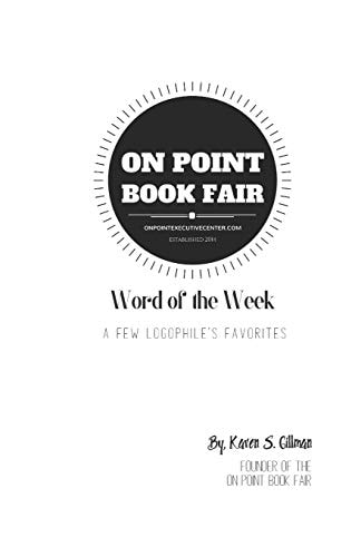 Word of the Week A Few Logophiles Favorites
