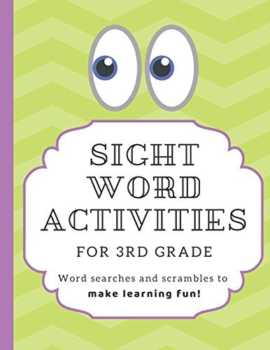 Sight Word Activities for 3rd Grade High Frequency Word Games and Puzzles to Make Learning Fun for Kids Age 7-9