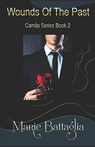 Wounds of the Past Camila Series Book 2