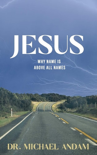 Jesus Why Name Is Above All Names