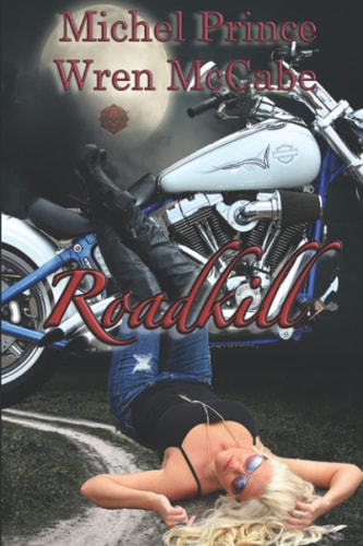 Roadkill Steel MC Montana Charter Book One
