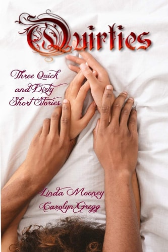 Quirties Three Quick and Dirty Short Stories