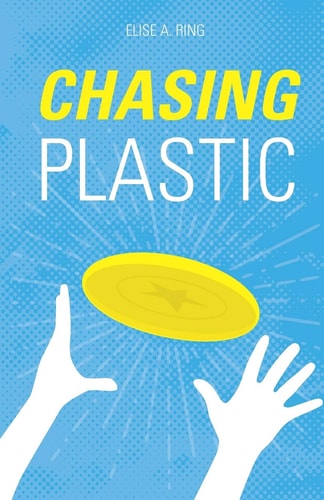 Chasing Plastic
