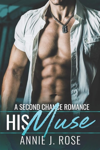 His Muse A Second Chance Romance