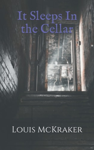 It Sleeps in the Cellar