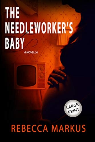 The Needlworker's Baby A Novella
