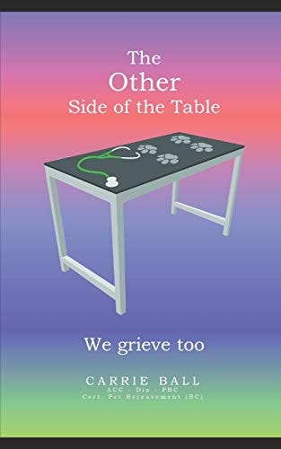 The Other Side of the Table. We Grieve Too.