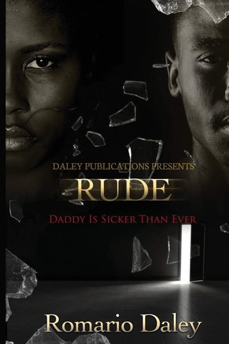 Rude Daddy Is Sicker Than Ever