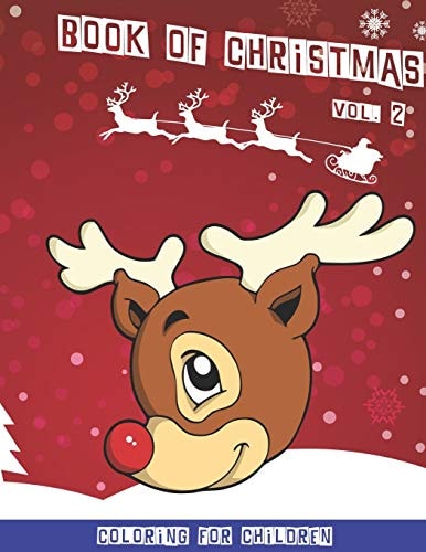 Christmas Book Christmas Coloring Book for Children Volume 2 40 Cute Fun Coloring Pictures 80 Pages 8. 5 X 11