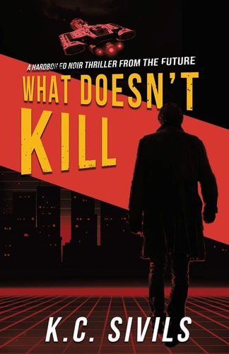 What Doesn't Kill Hardboiled Noir From The Future