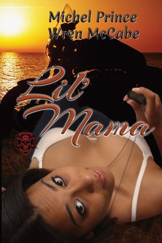 Lil' Mama Steel MC Montana Charter Book Two