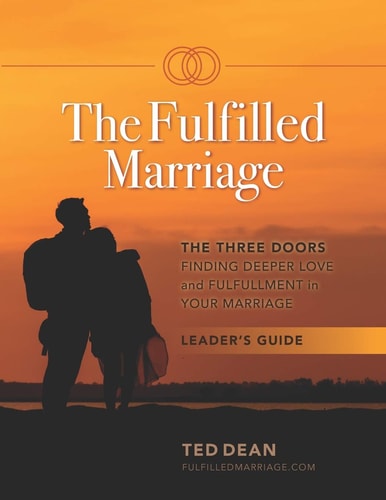 The Fulfilled Marriage - The Three Doors Group Leader Guide