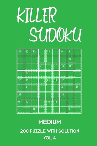 Killer Sudoku Medium 200 Puzzle WIth Solution Vol 4 9x9, Advanced Sumoku Puzzle Book, 2 Puzzles Per Page