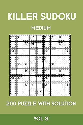 Killer Sudoku Medium 200 Puzzle WIth Solution Vol 8 Advanced Puzzle Sumdoku Book,9x9, 2 Puzzles Per Page