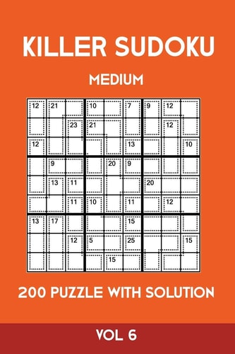 Killer Sudoku Medium 200 Puzzle WIth Solution Vol 6 Advanced Puzzle Sumdoku Book,9x9, 2 Puzzles Per Page