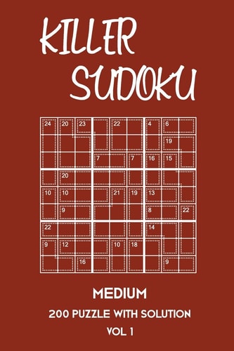 Killer Sudoku Medium 200 Puzzle WIth Solution Vol 1 9x9, Advanced Sumoku Puzzle Book, 2 Puzzles Per Page
