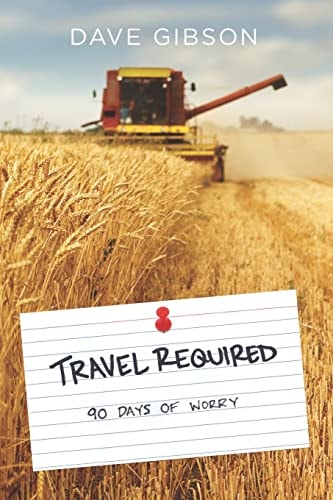 Travel Required 90 Days of Worry