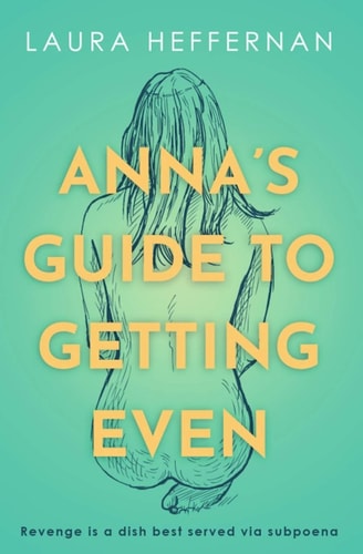Anna's Guide to Getting Even