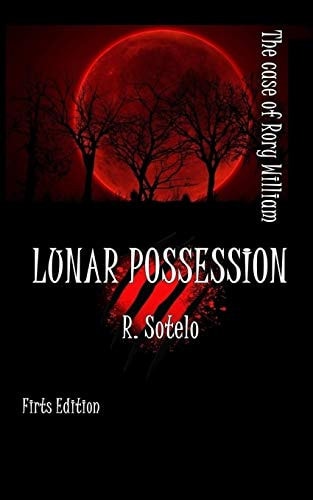 Lunar Possession The Case of Rory William