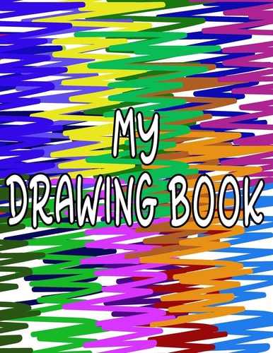 My Drawing Book Fun Drawing Pad For Kids To Explore Their Creativity