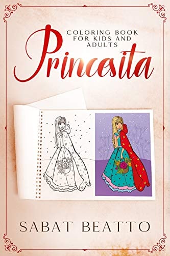 Princesita Coloring Book Princess Coloring Book for Kids and Adults
