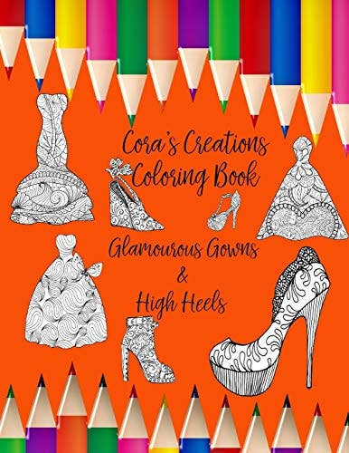 Cora's Creations Personalized Coloring Book Glamourous Gowns & High Heels